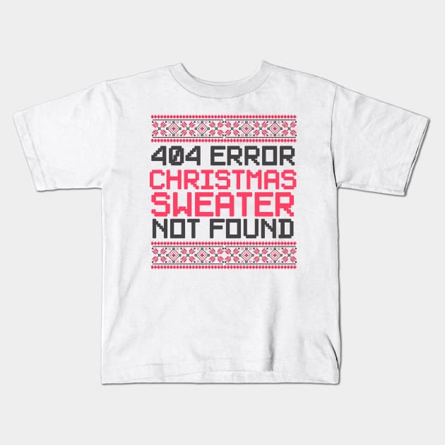 404 Error Christmas Sweater Not Found Funny Kids T-Shirt by theperfectpresents